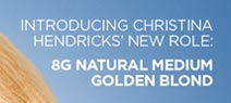 Clairol - Introducing Christina Hendrick's New Role: 8G Natural Medium Golden Blond text